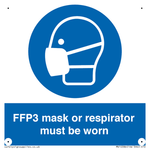 FFP3 mask or respirator must be worn